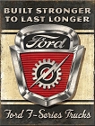 Ford F-Series Trucks Lasts Longer Metal Tin Sign