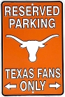 Texas Longhorns Fans Only Sm. Parking Sign