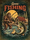 Gone Fishing Bigfoot Metal Sign