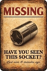 Missing Socket Small Sign