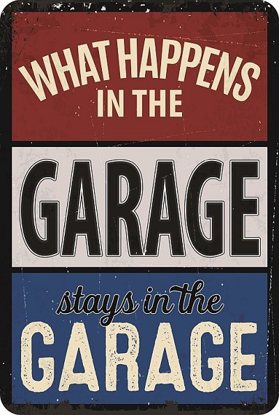 What Happens in Garage RW&B Small Sign