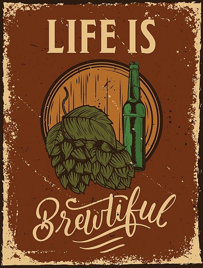 Life is Brewtiful  Metal Sign