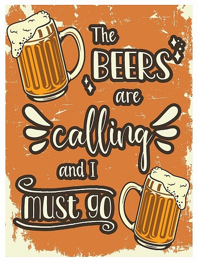 Beers are calling Small Sign