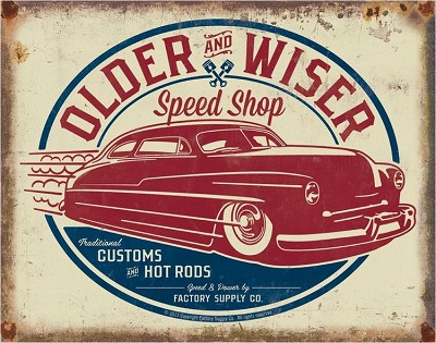 Older & Wiser - 50's Rod Metal Sign