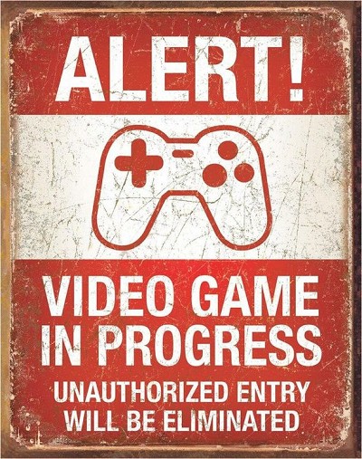 Video Game in Progress Metal Tin Sign