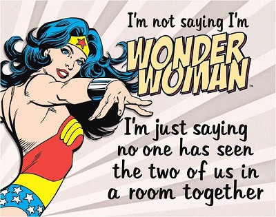 Wonder Woman - Same Room Metal Sign