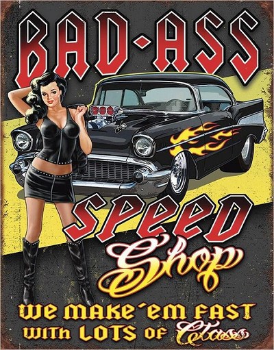 Bad Ass Speed Shop Metal Tin Sign