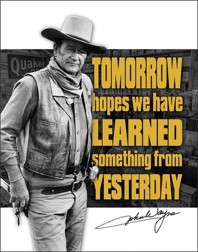 John Wayne - Tomorrow Metal Sign