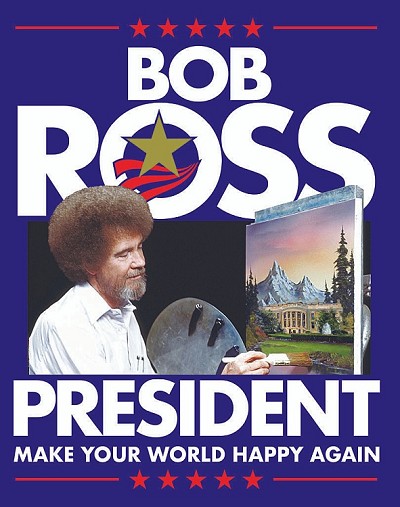 Bob Ross - President Metal Sign