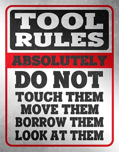 Tool Rules Metal Sign