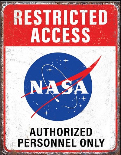NASA Restricted Metal Sign