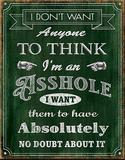 A-Hole Metal Sign