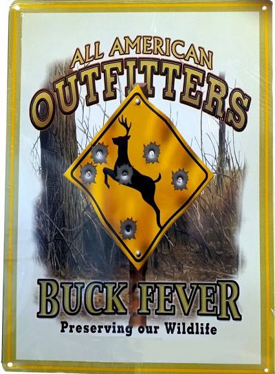 Buck Fever Metal Sign