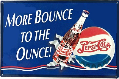 Pepsi More Bounce Metal Sign