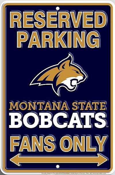 Montana State Fan Sm. Parking Sign