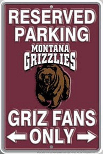 University of Montana Fans Only Sm. Parking Sign 