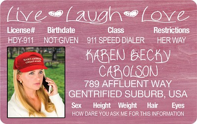 Karen - Live Laugh Love ID