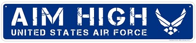 Air Force Aim High Street Sign